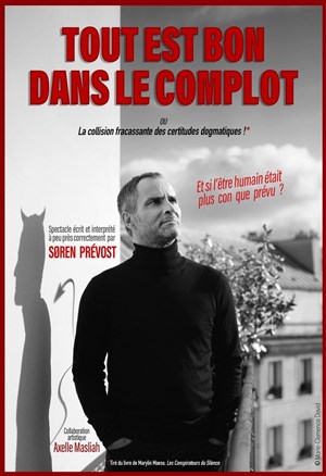 Affiche de Søren Prévost dans Tout est bon dans le complot