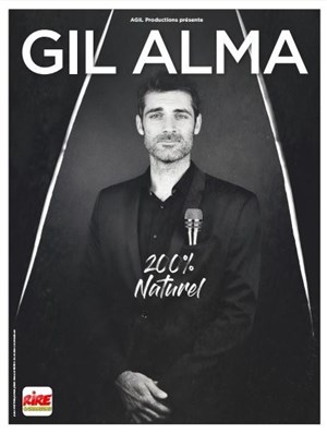 Affiche de Gil Alma dans 200% naturel