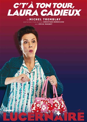 Affiche de C't'à ton tour, Laura Cadieux