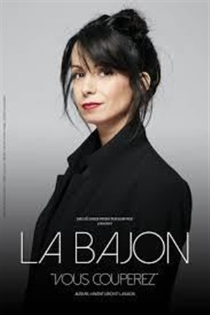 Affiche de La Bajon dans Vous Couperez