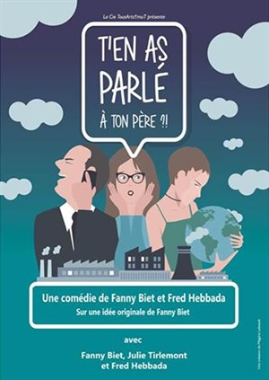 Affiche de T'en as parlé à ton père ?!