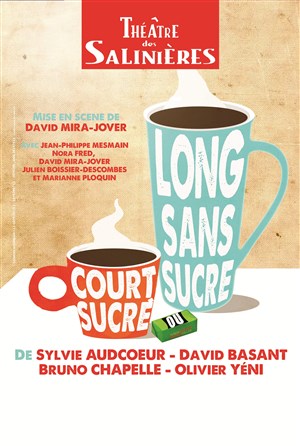 Affiche de Court sucré ou long sans sucre ?