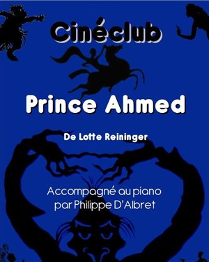 Affiche de Cinéclub : Prince Ahmed
