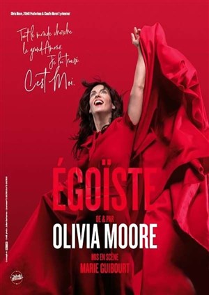 Affiche de Olivia Moore dans Égoïste