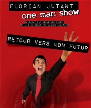 Affiche de Florian Jutant dans Retour vers mon futur