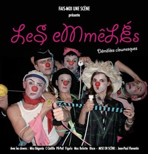 Affiche de Les Emmêlés | Démêlées clownesques