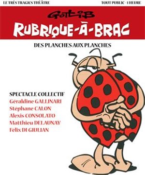 Affiche de La rubrique à brac: des planches aux planches !