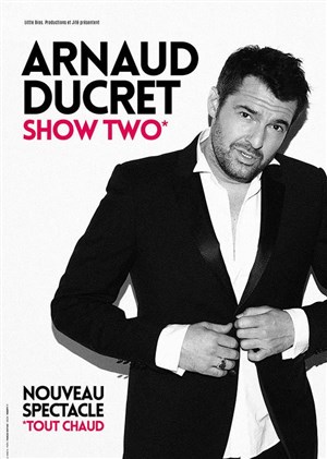 Affiche de Arnaud Ducret dans Show Two