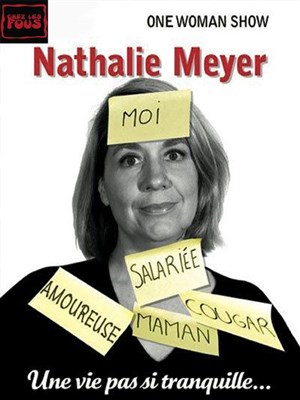 Affiche de Nathalie Meyer dans Une vie pas si tranquille