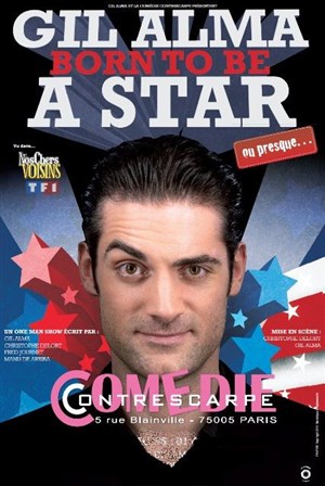 Affiche de Gil Alma dans Born to be a Star ou presque...