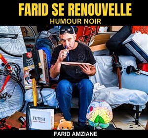 Affiche de Farid Amziane dans Farid se renouvelle