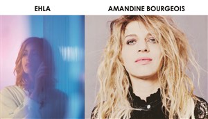 Affiche de Ehla + Amandine Bourgeois | Quinte Artistique Festival