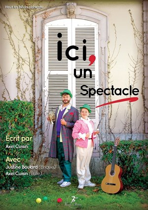 Affiche de Ici, un spectacle