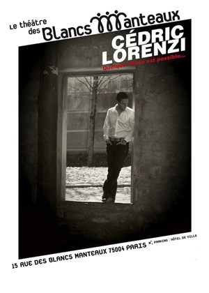 Affiche de Cédric Lorenzi | Theatre des Blancs Manteaux