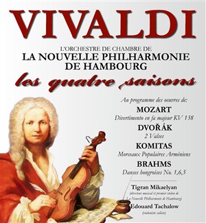 Affiche de La Nouvelle Philharmonie de Hambourg | Les 4 saisons de Vivaldi, Mozart, Dvorak, Komitas, Brahms