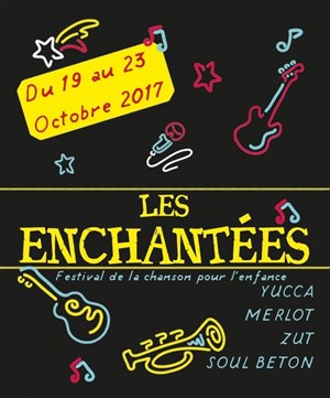 Affiche de Les Enchantées | Festival de la chanson pour l'enfance 2017