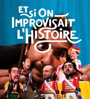 Affiche de Et si on improvisait l'histoire