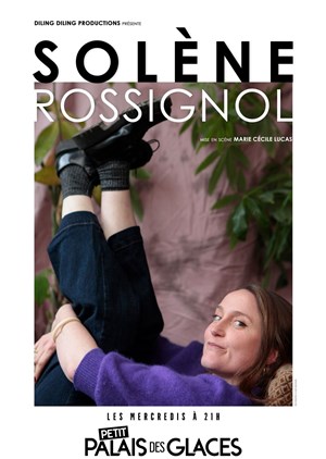 Affiche de Solène Rossignol dans Tout va bien