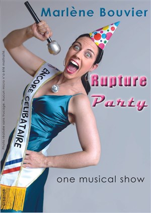 Affiche de Marlène Bouvier dans Rupture Party