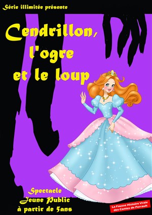 Affiche de Cendrillon, l'ogre et le loup
