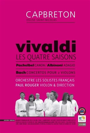 Affiche de Orchestre Les Solistes français : Vivaldi / Pachelbel / Albinoni / Bach