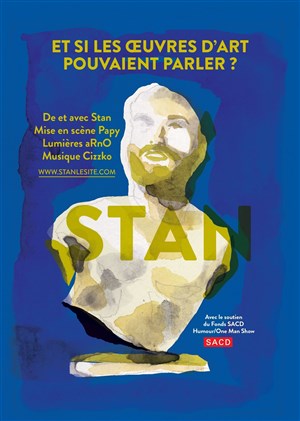 Affiche de Stan dans Et si les oeuvres d'art pouvaient parler ?