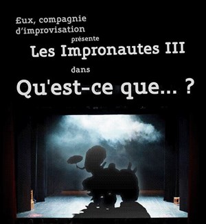 Affiche de Qu'est-ce que... ? (spectacle improvisé)
