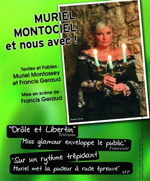 Affiche de Muriel Montossey - Muriel Montociel et nous avec !