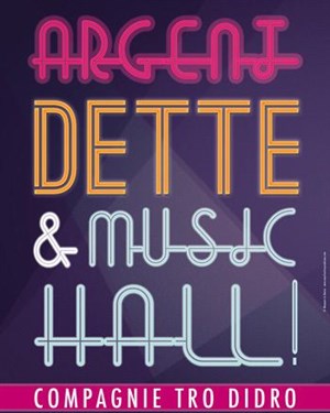 Affiche de Argent dette et music-hall !