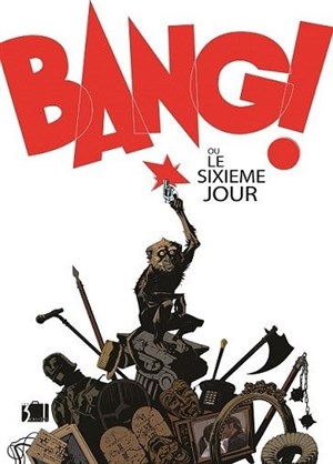 Affiche de Bang ou le sixième jour