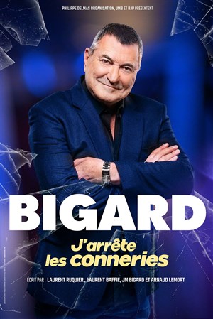 Affiche de Jean-Marie Bigard dans J'arrête les conneries