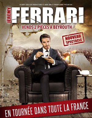 Affiche de Jérémy Ferrari dans Vends 2 pièces à Beyrouth