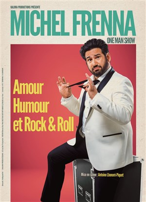 Affiche de Michel Frenna dans Amour, humour et rock&roll