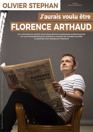 Affiche de Olivier Stephan dans J'aurais voulu être Florence Arthaud