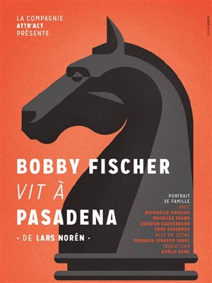 Affiche de Bobby Fischer vit à Pasadena