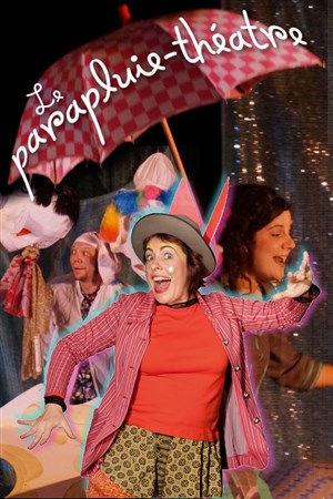 Affiche de Le parapluie théâtre
