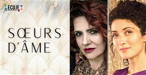 Affiche de Soeurs d'âme : Quand les mélodies liturgiques ashkénazes et sépharades s'entremêlent...