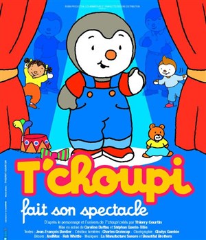 Affiche de T'choupi fait son spectacle