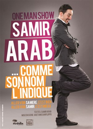 Affiche de Samir Arab dans Comme son nom l'indique