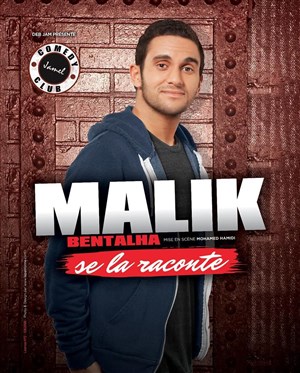 Affiche de Malik Bentalha dans Malik Bentalha se la raconte