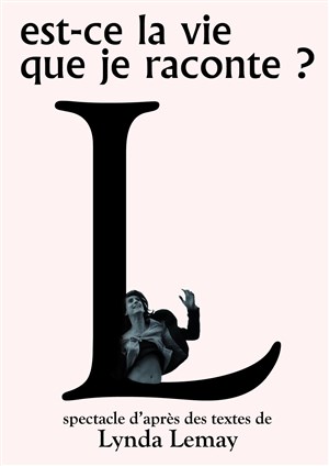 Affiche de Est-ce la vie que je raconte