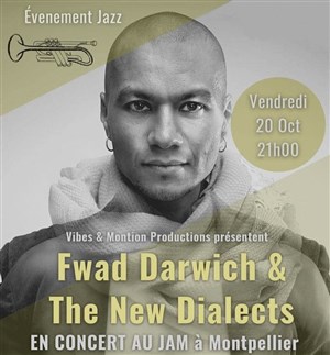 Affiche de Fwad Darwich & The New Dialects