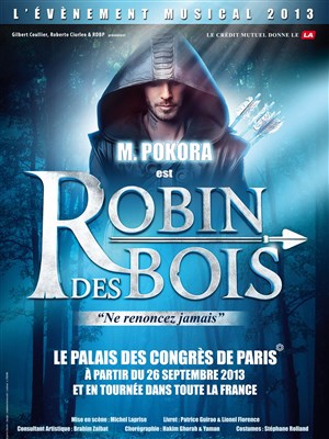 Affiche de Robin des Bois : Ne renoncez jamais | avec Matt Pokora