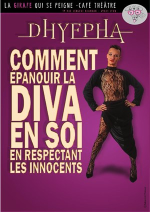 Affiche de Dhyepha dans Comment épanouir la Diva en soi en respectant les innocents