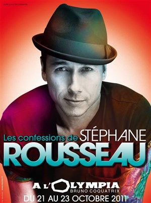 Affiche de Stephane Rousseau dans Les confessions de Rousseau