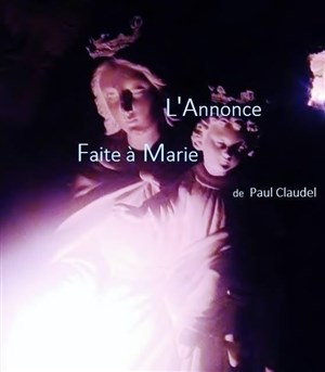 Affiche de L'Annonce faite à Marie de Paul Claudel