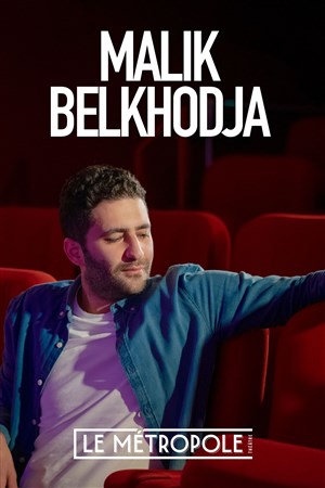Affiche de Malik Belkhodja dans Maintenant