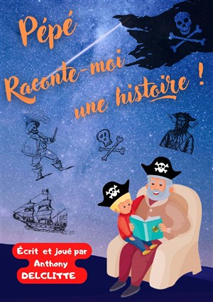 Affiche de Pépé, raconte-moi une histoire de pirates !