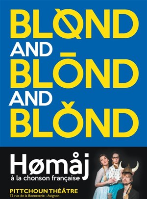 Affiche de Blond and blond and blond | Hømåj