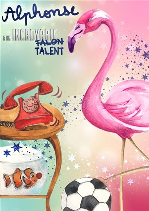 Affiche de Alphonse a un incroyable talent